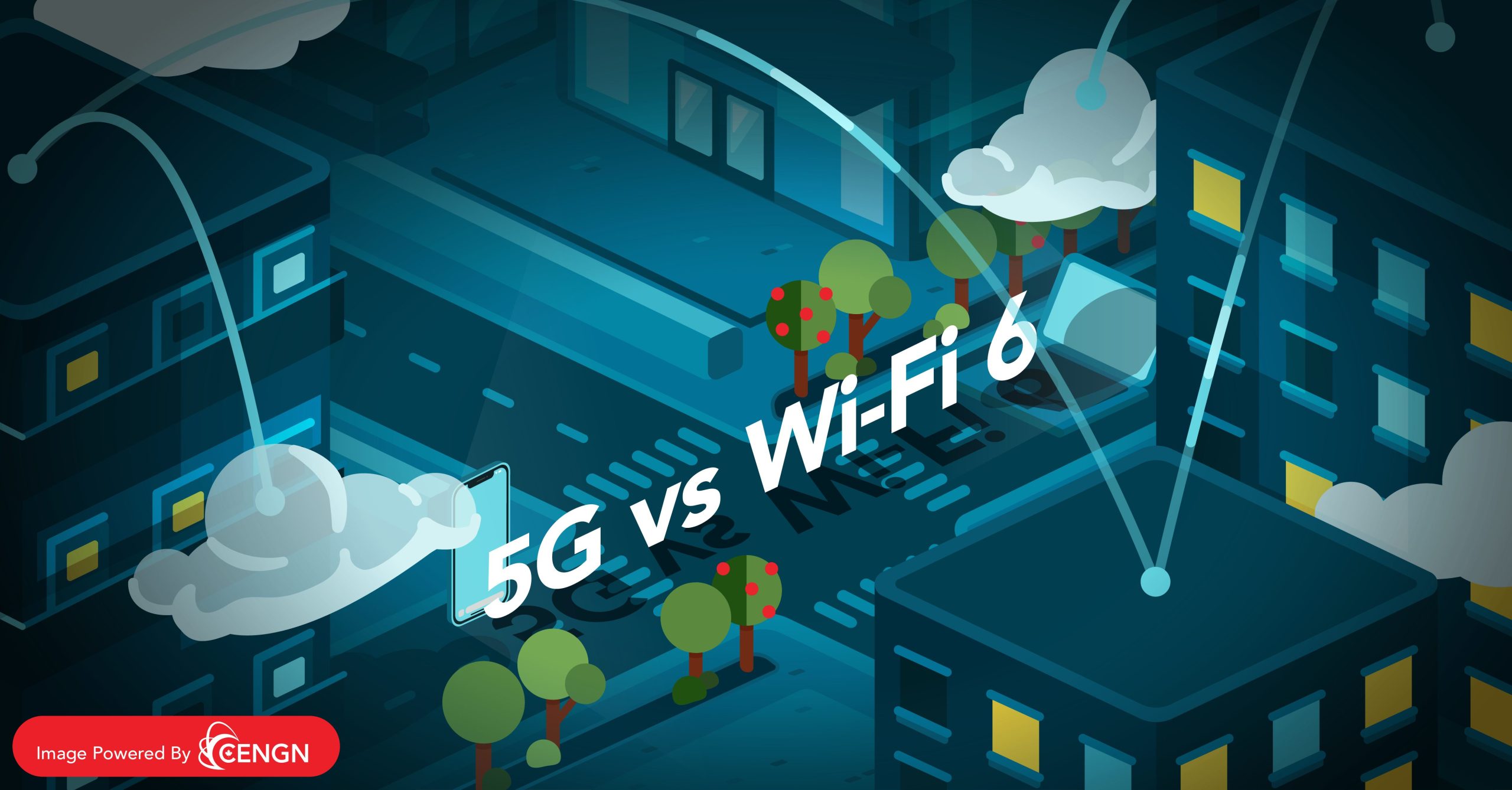 5G vs Wi-Fi 6: The Future of Internet Connectivity - CENGN